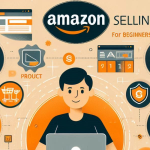 Amazon Selling Tips for Beginners